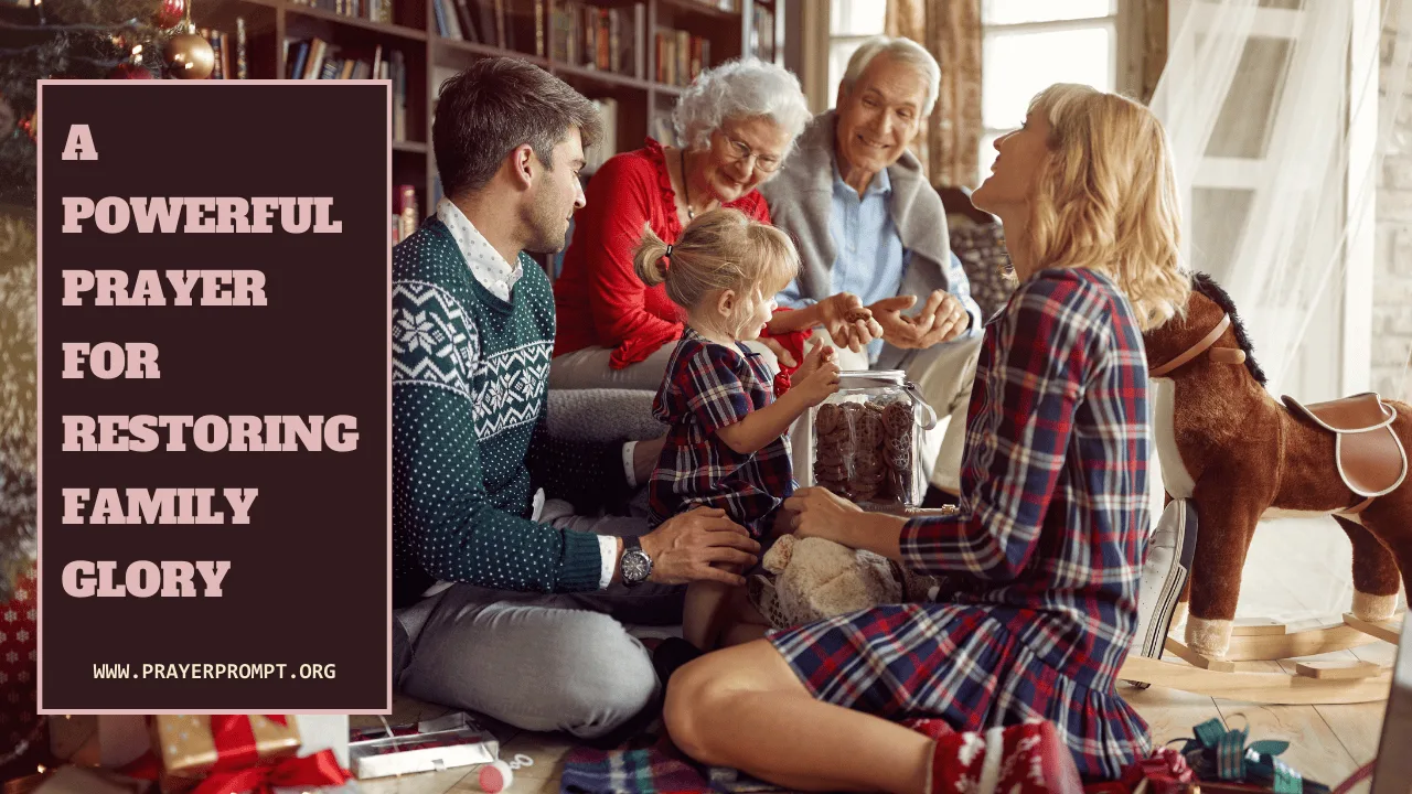A Powerful Prayer for Restoring Family Glory