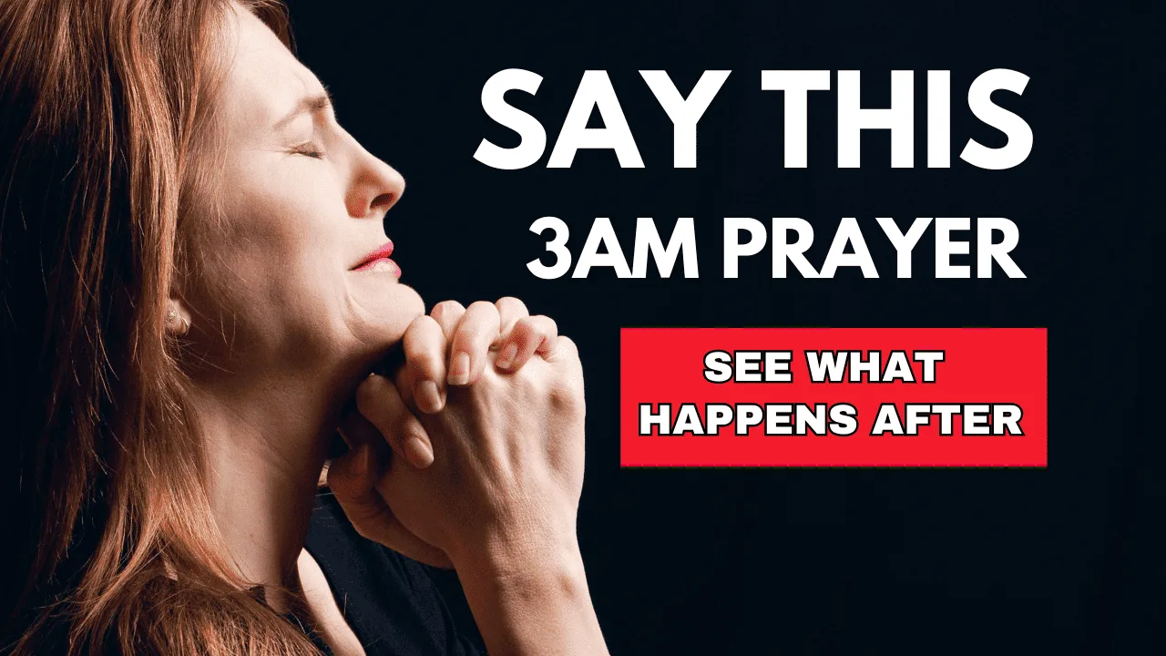 30+ Powerful 3AM Prayers – Experience Spiritual Breakthroughs in the Midnight Hour