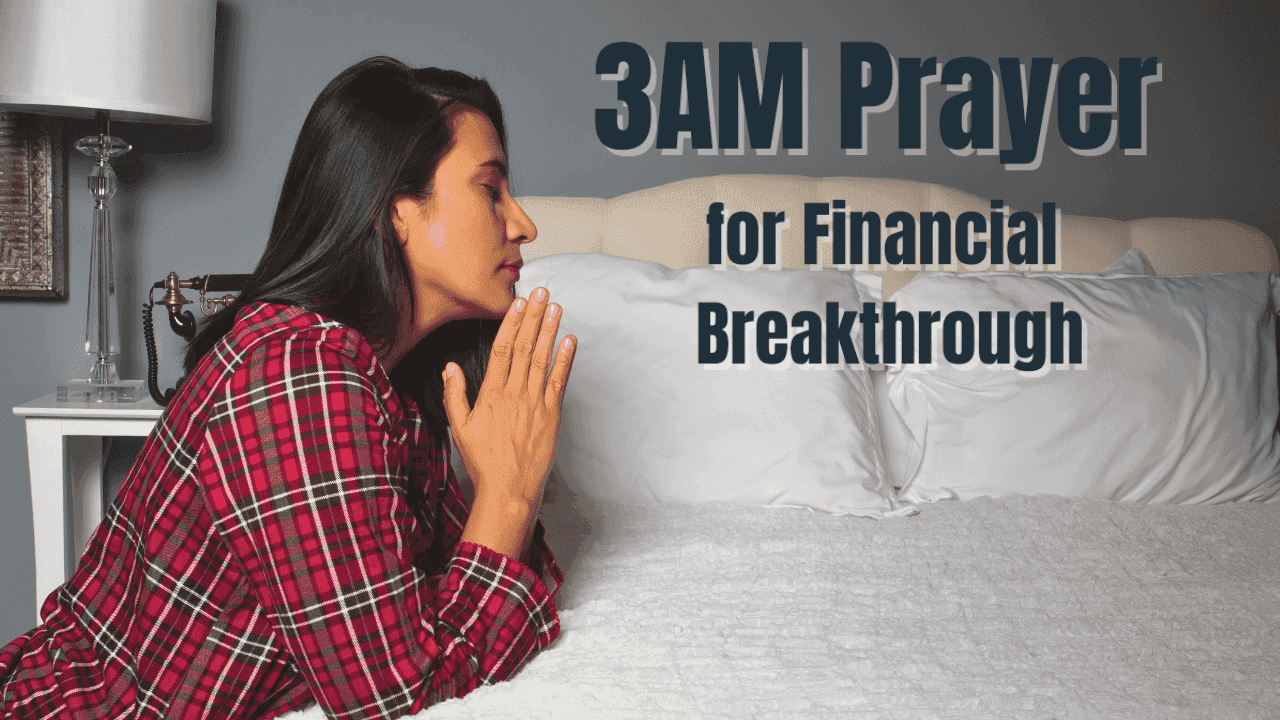 Powerful 3AM Prayer for Financial Breakthrough