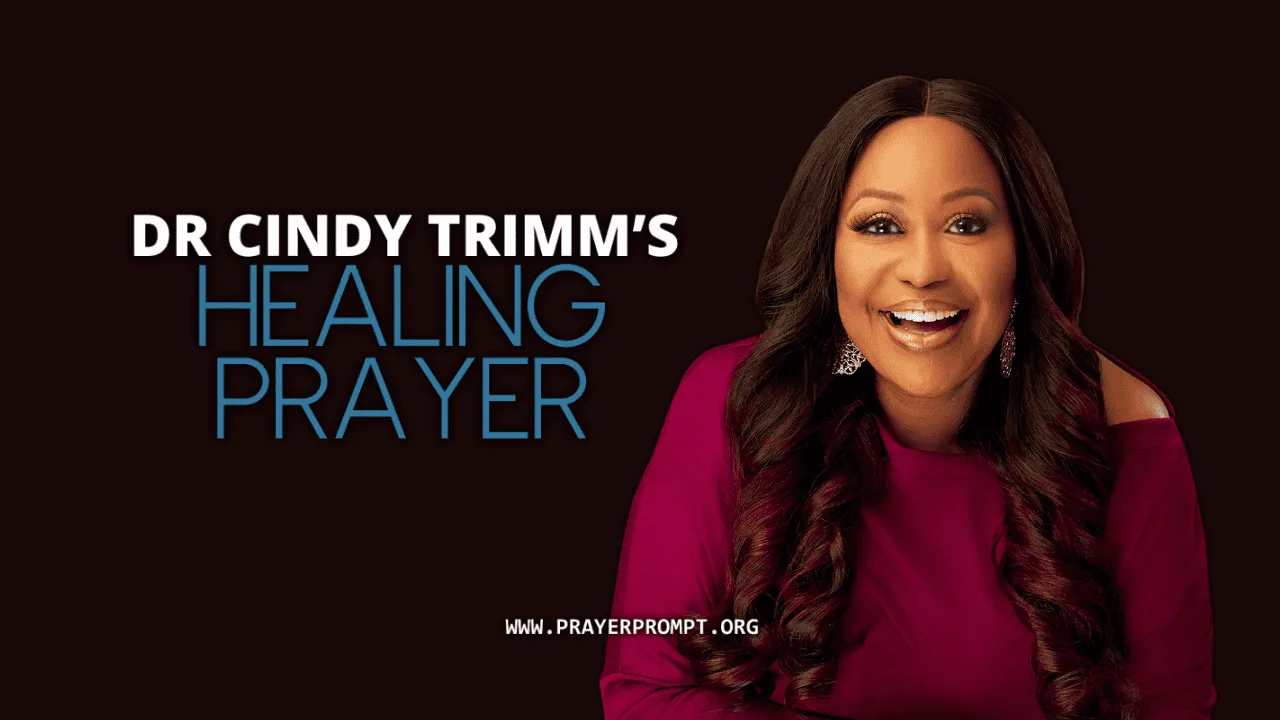 Cindy Trimm Healing Prayer: A Comprehensive Guide to Powerful Prayers for Healing and Restoration