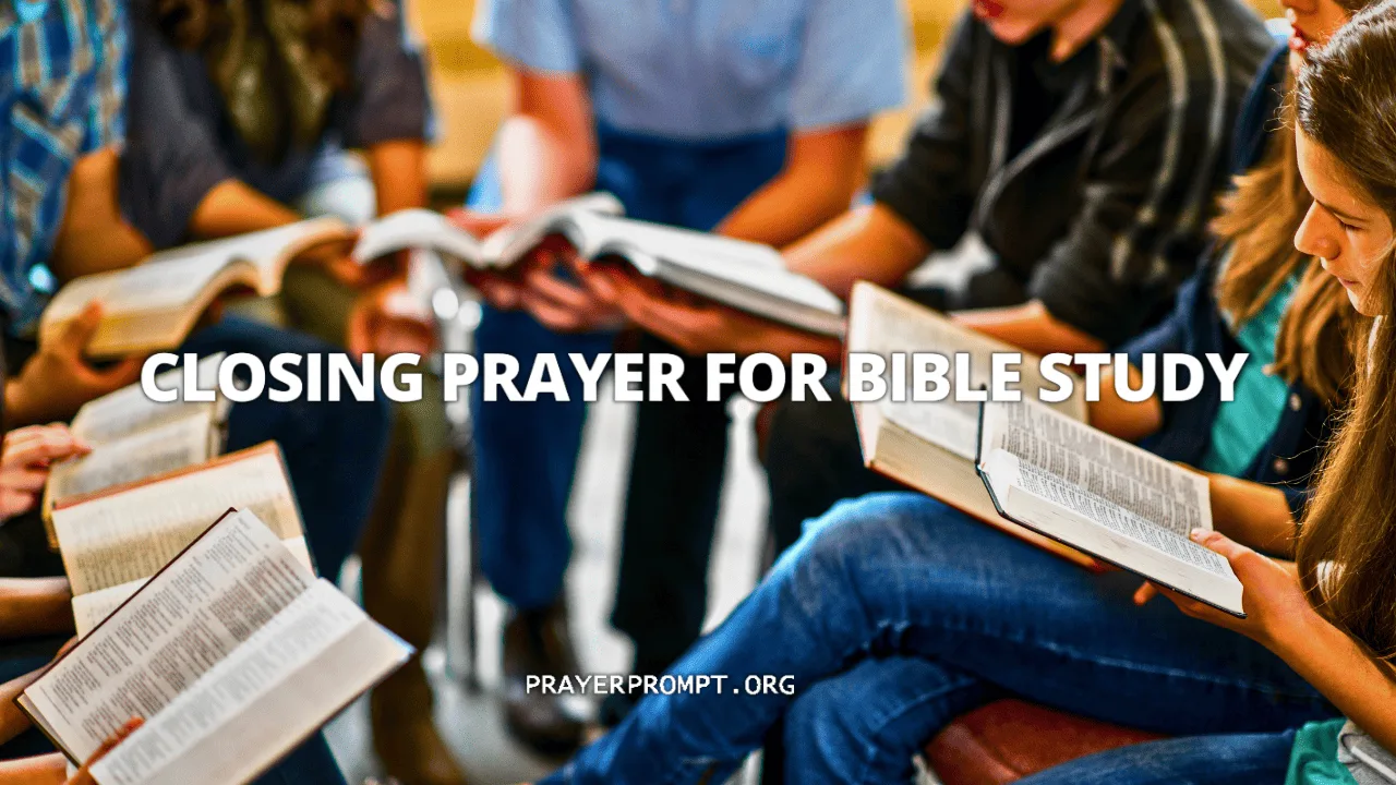 Closing Prayer for Bible Study – End Your Study with Gratitude and Reflection