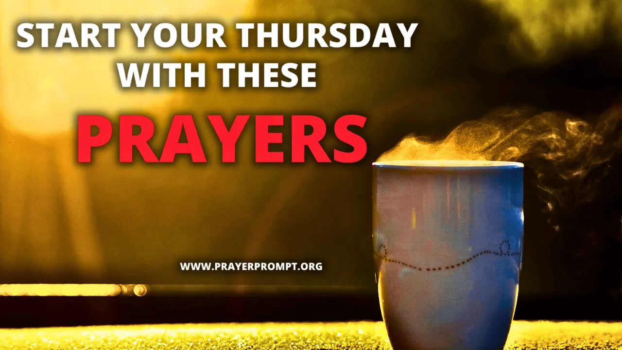 Thursday Morning Prayers: Start Your Day with Faith and Strength