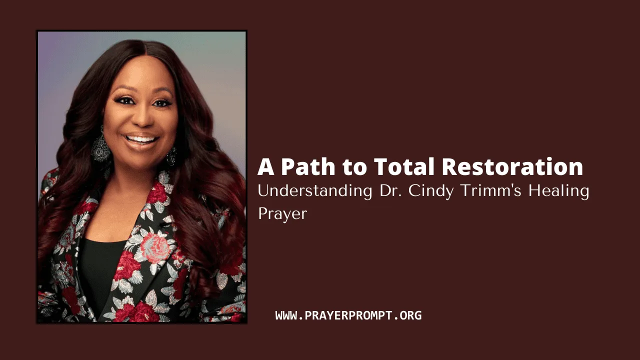 Understanding Dr. Cindy Trimm’s Healing Prayer: A Path to Total Restoration