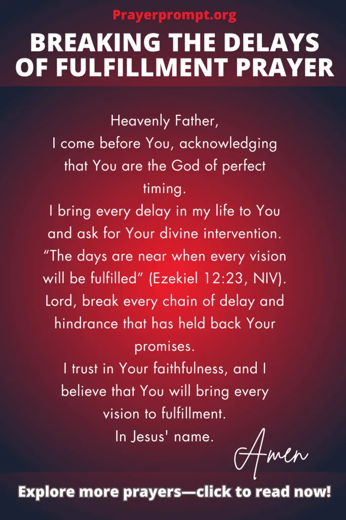 Breaking the Delays of Fulfillment Prayer