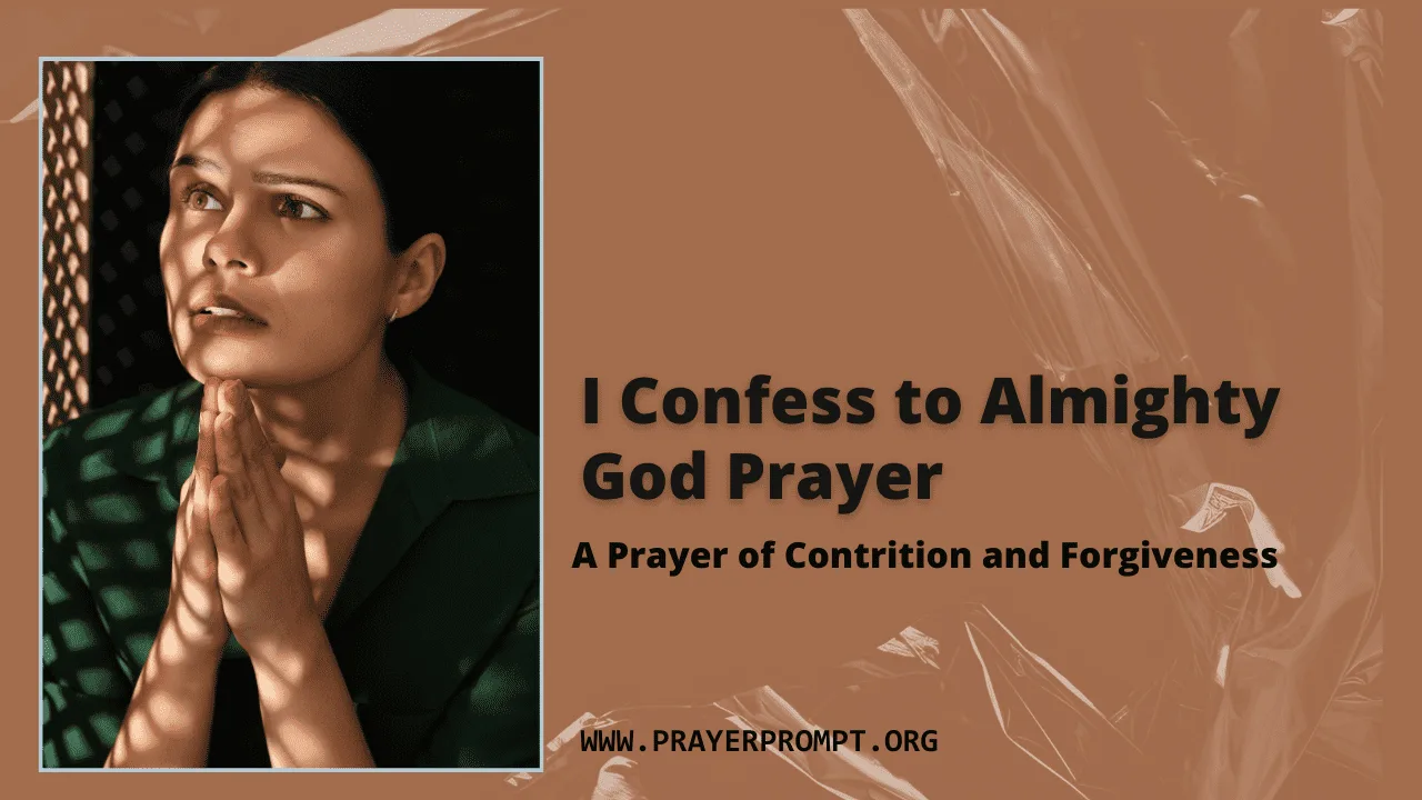 I Confess to Almighty God Prayer – A Prayer of Contrition and Forgiveness