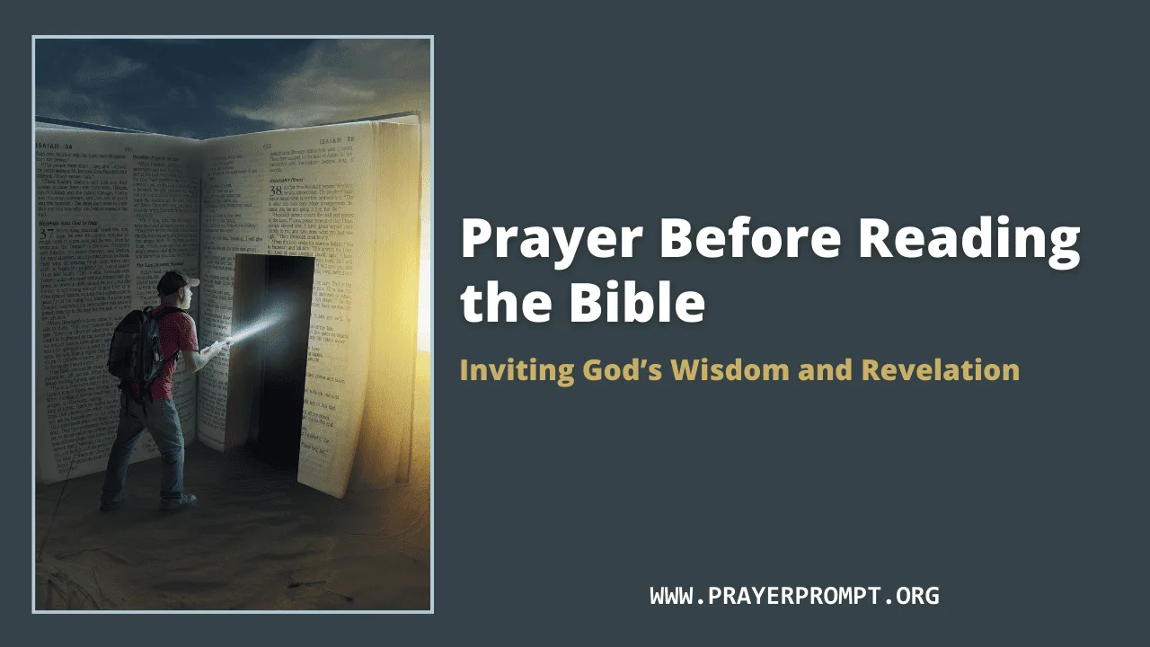 Prayer Before Reading the Bible – Inviting God’s Wisdom and Revelation