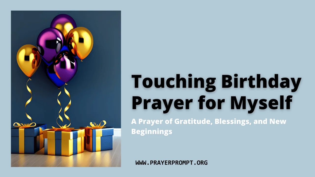 Touching Birthday Prayer for Myself – A Prayer of Gratitude, Blessings, and New Beginnings
