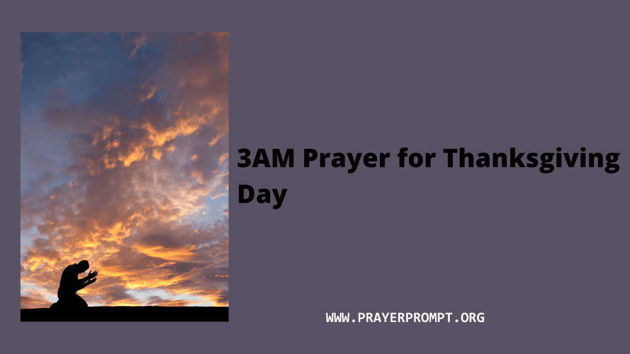 3AM Prayer for Thanksgiving Day – Start with Gratitude and Peace