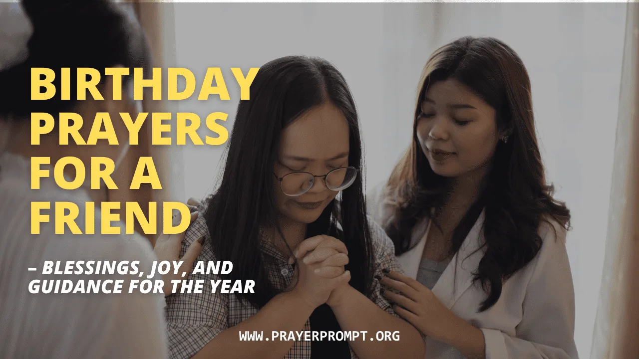 Birthday Prayers for a Friend – Blessings, Joy, and Guidance for the Year
