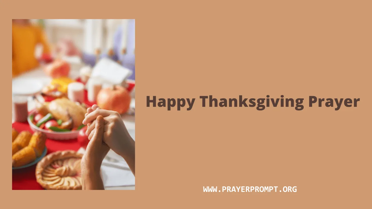 Happy Thanksgiving Prayer – Celebrate with Gratitude and Joy