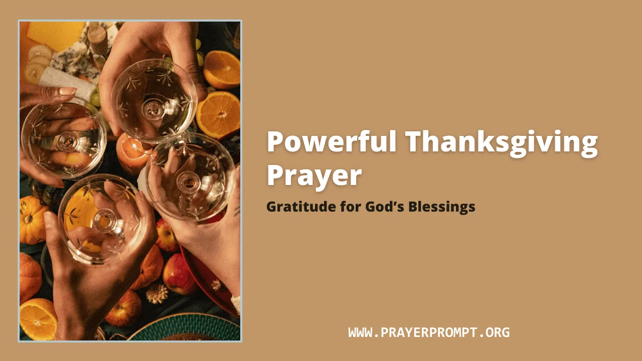 Powerful Thanksgiving Prayer – Gratitude for God’s Blessings