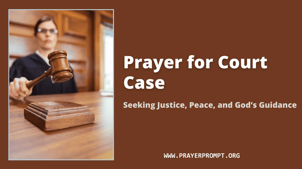 Prayer for Court Case – Seeking Justice, Peace, and God’s Guidance