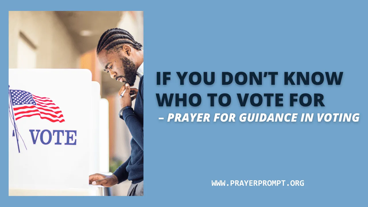 If You Don’t Know Who to Vote For – Prayer for Guidance in Voting