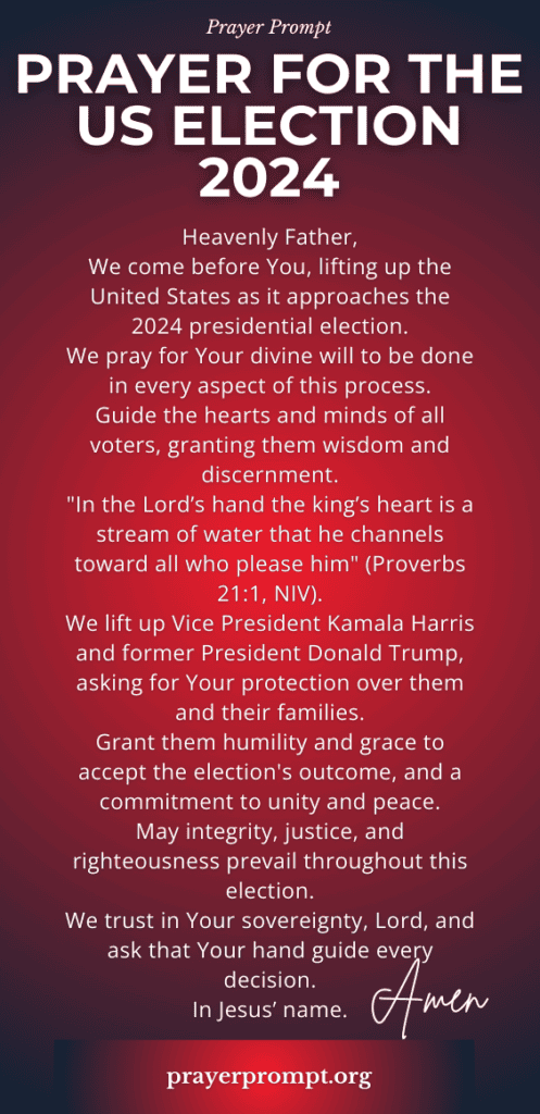 Prayer for the US Election 2024 (Seeking the Will of God) 2 Prayer for the US Election 2024