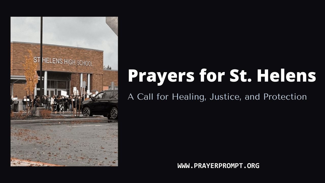 Prayers for St. Helens: A Call for Healing, Justice, and Protection 1 Prayers for St. Helens: A Call for Healing, Justice, and Protection