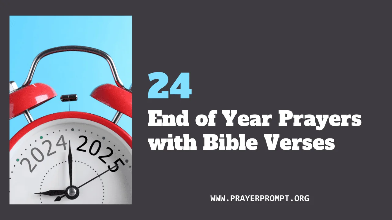24 End of Year Prayers with Bible Verses
