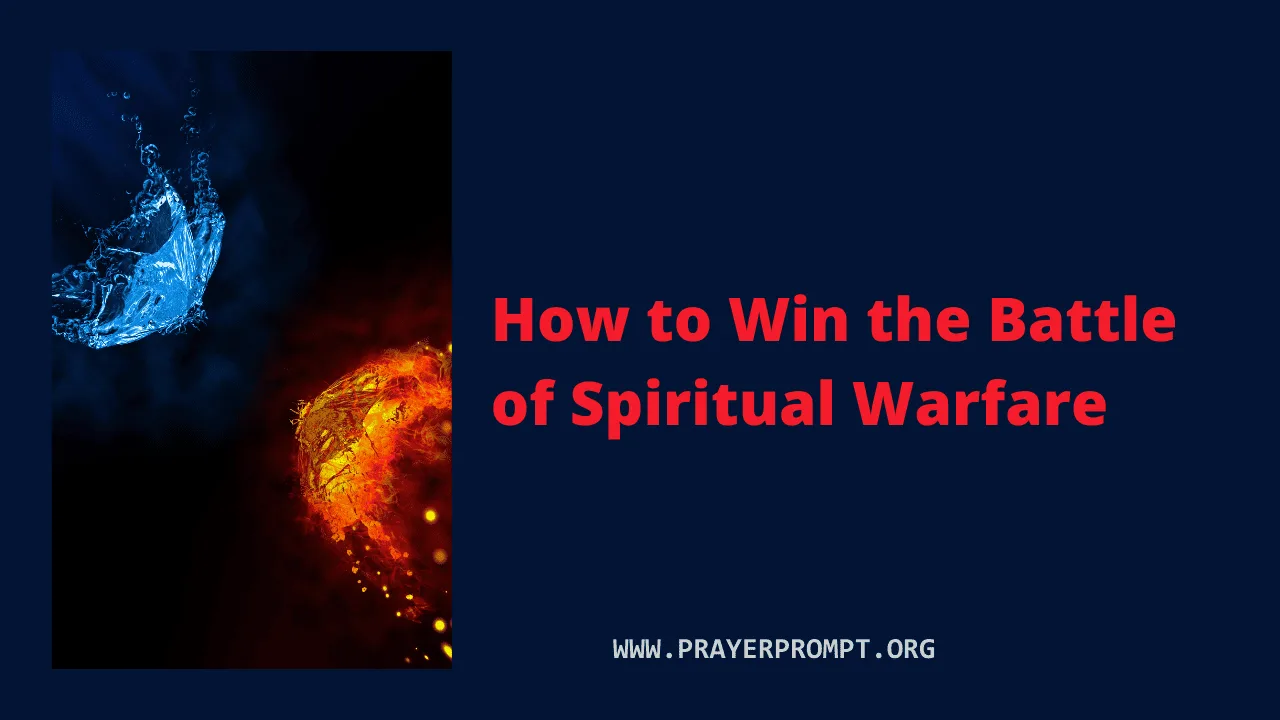 How to Win the Battle of Spiritual Warfare