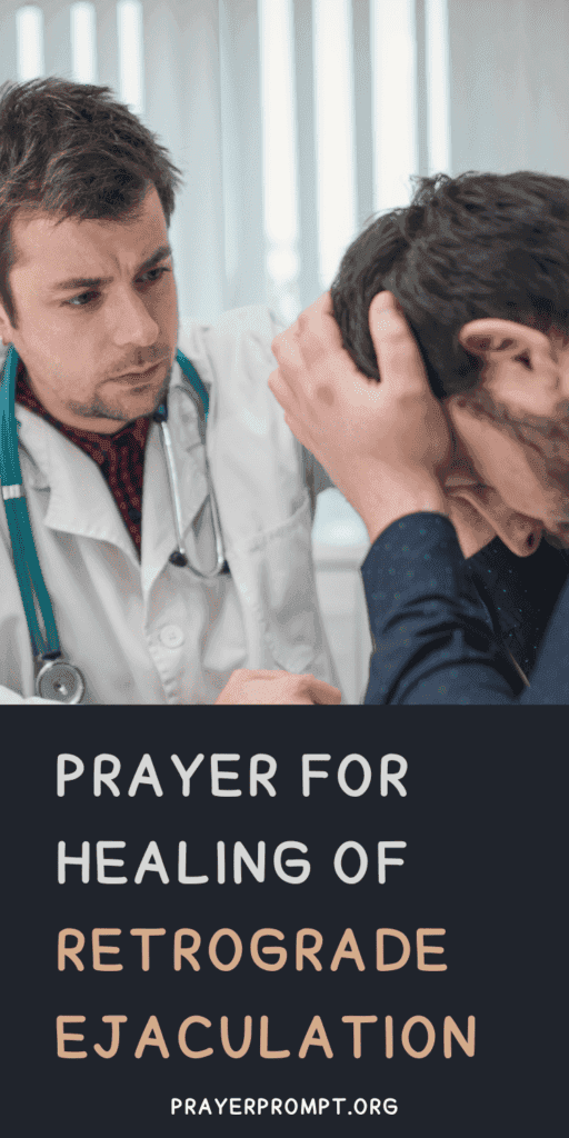 Prayer for Healing of Retrograde Ejaculation