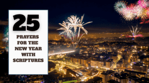 25 Prayers for the New Year with Scriptures - 2026