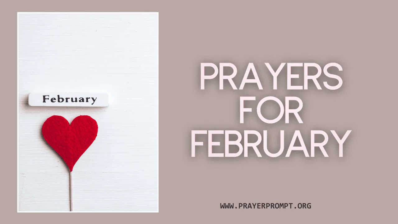 Prayers for February: 20 Powerful Prayers for a Blessed and Prosperous Month
