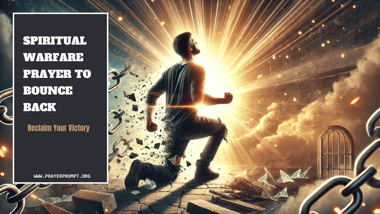 Spiritual Warfare Prayer to Bounce Back – Reclaim Your Victory