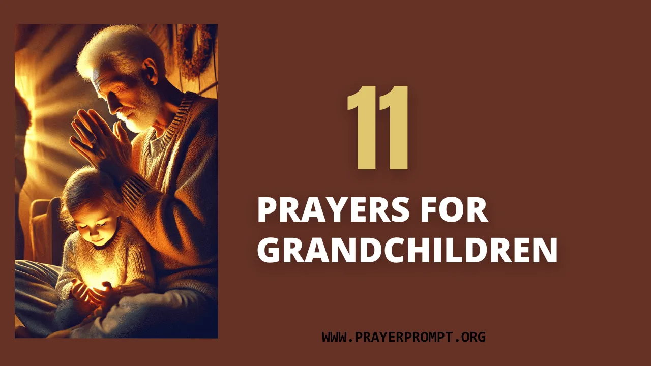 11 Powerful Prayers for Grandchildren – Blessing, Protection & Purpose