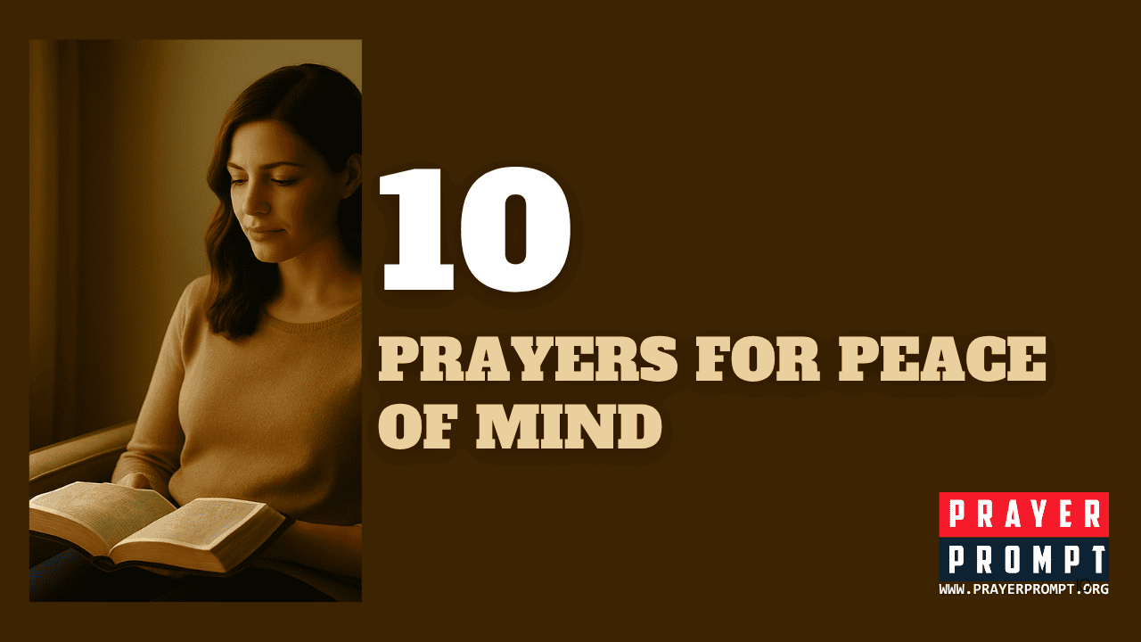10 Prayers for Peace of Mind – Calm Your Heart with God 1 10 Prayers for Peace of Mind – Calm Your Heart with God