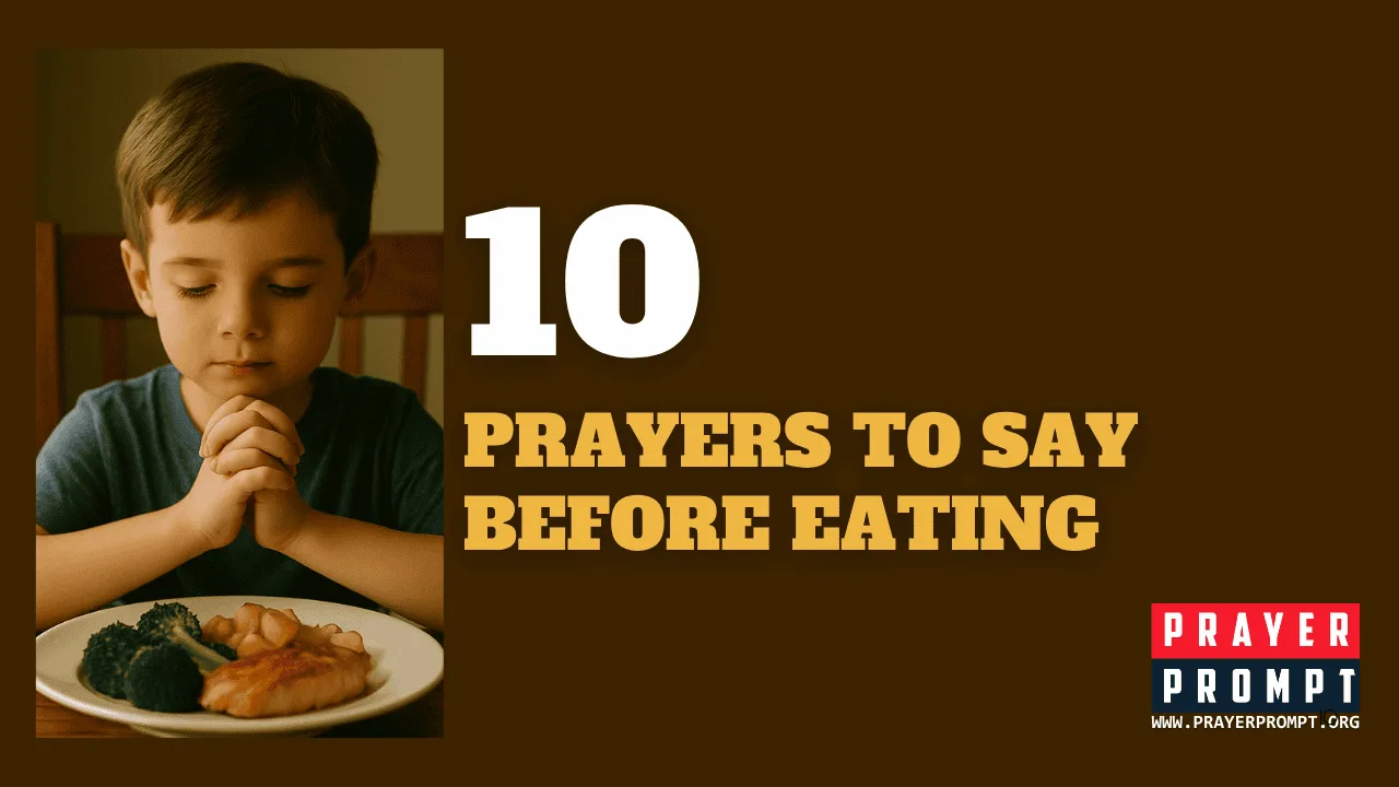 10 Prayers to Say Before Eating – Bless Every Meal