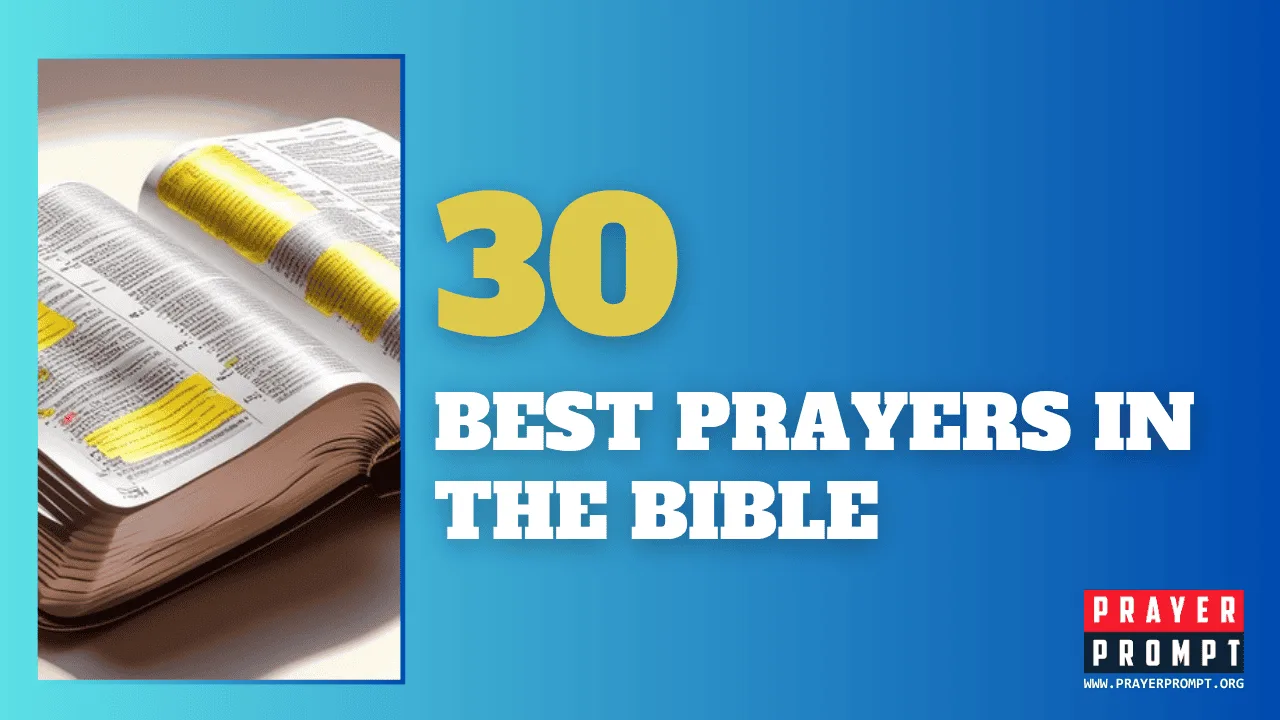 30 Best Prayers in the Bible – Timeless Words That Move Heaven