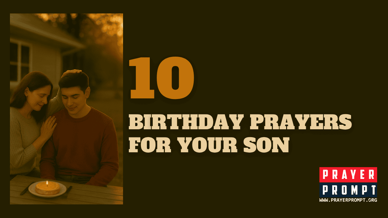 Birthday Prayers for your Son – Speak Blessings That Last