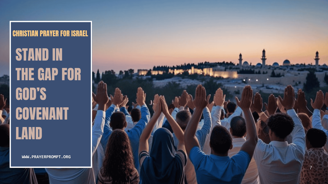 Christian Prayer for Israel – Stand in the Gap for God’s Covenant Land 1 Christian Prayer for Israel – Stand in the Gap for God’s Covenant Land