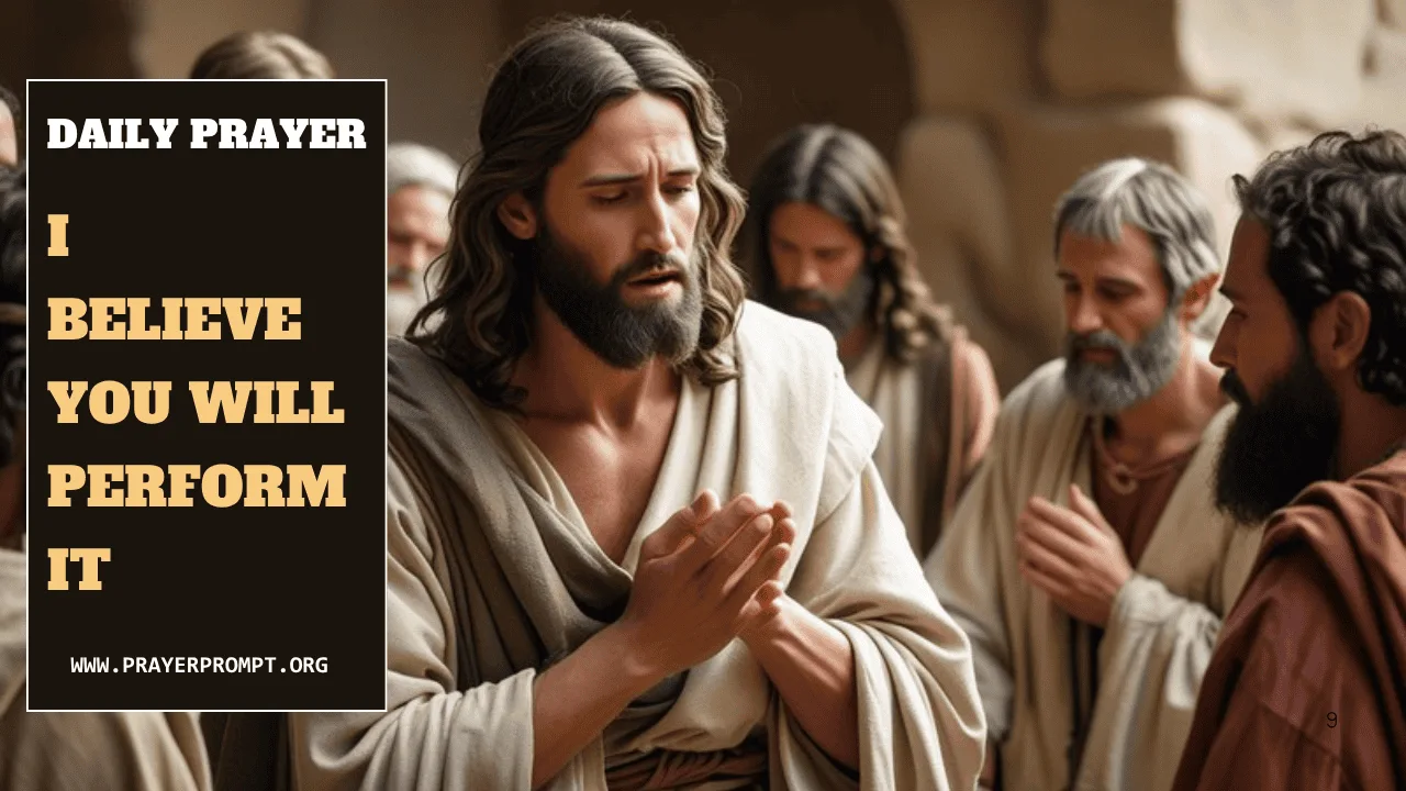 Daily Prayer for July 4, 2025: I Believe You Will Perform It