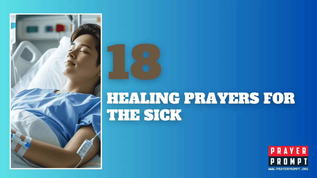 18 Healing Prayers for the Sick with Scripture Power