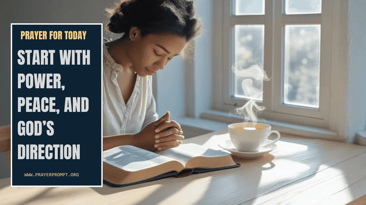 Prayer for Today – Start with Power, Peace, and God’s Direction