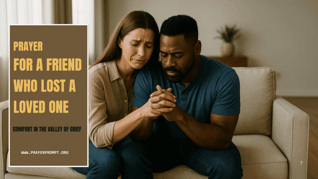 Prayer for a Friend Who Lost a Loved One