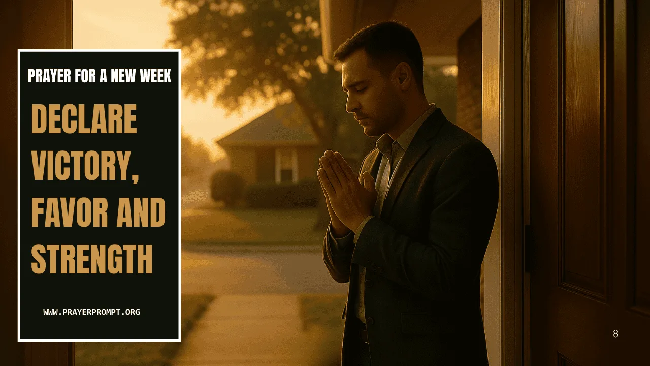 Prayer for a New Week – Declare Victory, Favor and Strength