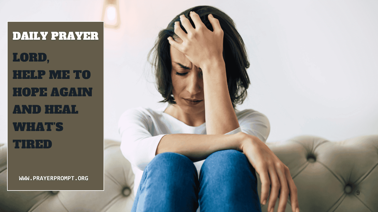 Daily Prayer for July 8, 2026: Unshakeable Faith in God's Promise 1 Daily Prayer for July 8, 2025: Lord, Help Me to Hope Again and Heal What’s Tired