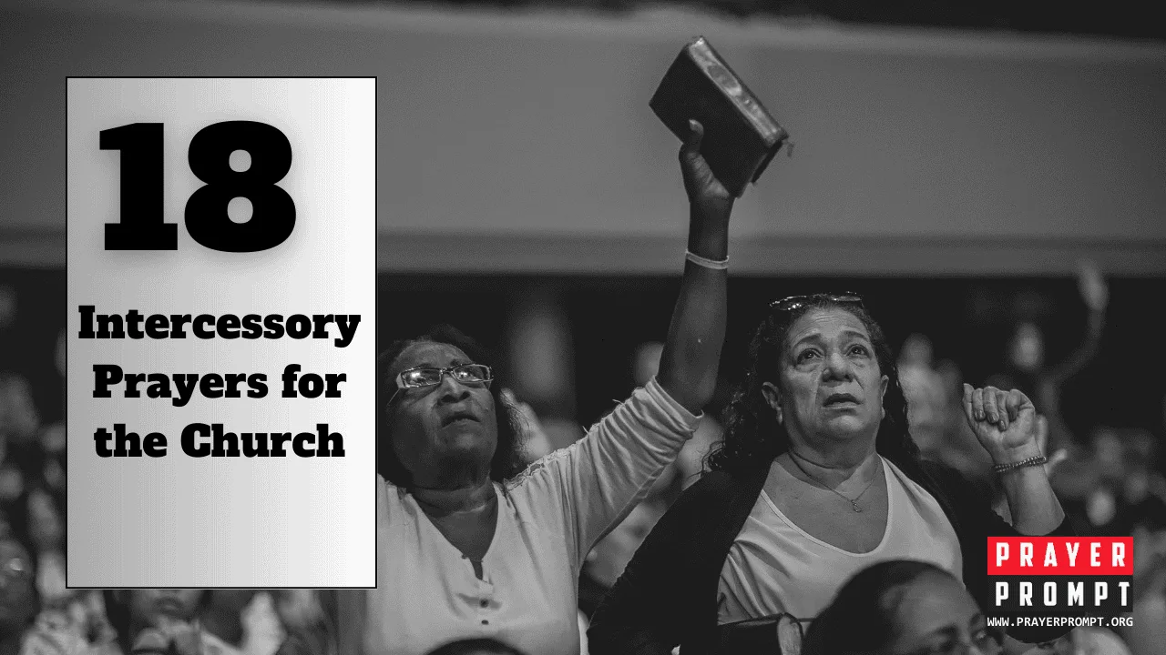 18 Intercessory Prayers for the Church in This Hour