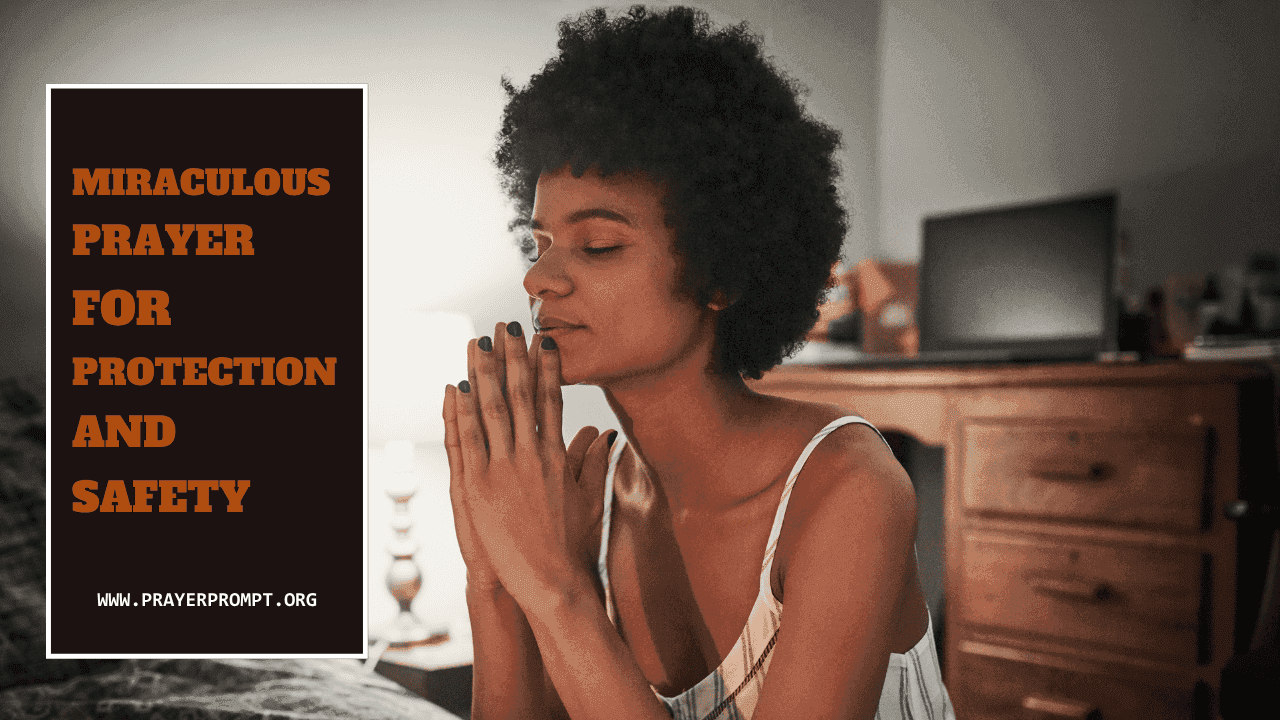 Miraculous Prayer for Protection and Safety