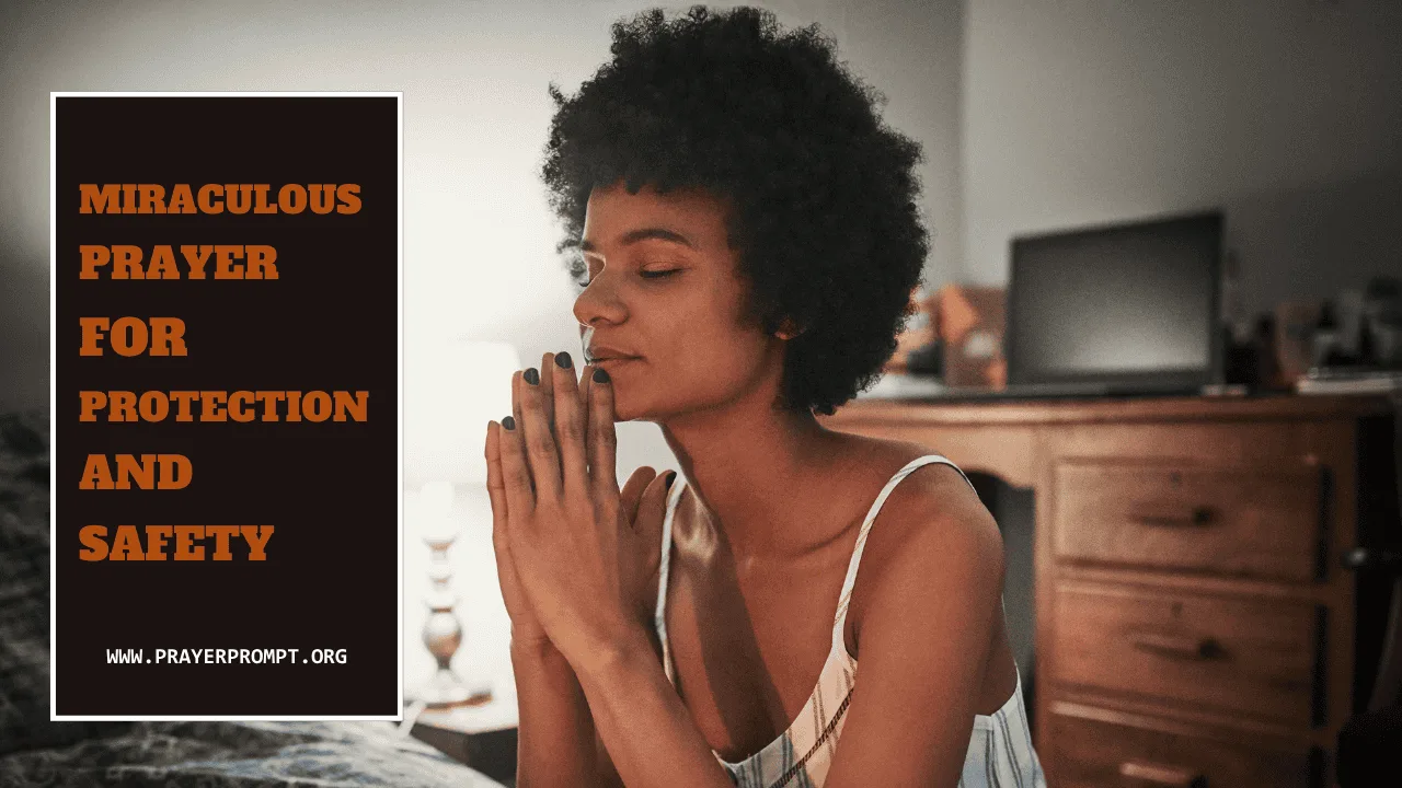 Miraculous Prayer for Protection and Safety – Covered by God’s Power