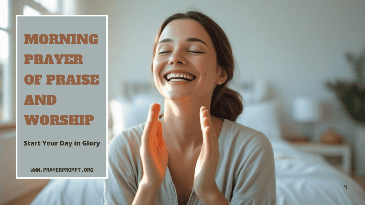 Morning Prayer of Praise and Worship – Start Your Day in Glory 1 Morning Prayer of Praise and Worship – Start Your Day in Glory