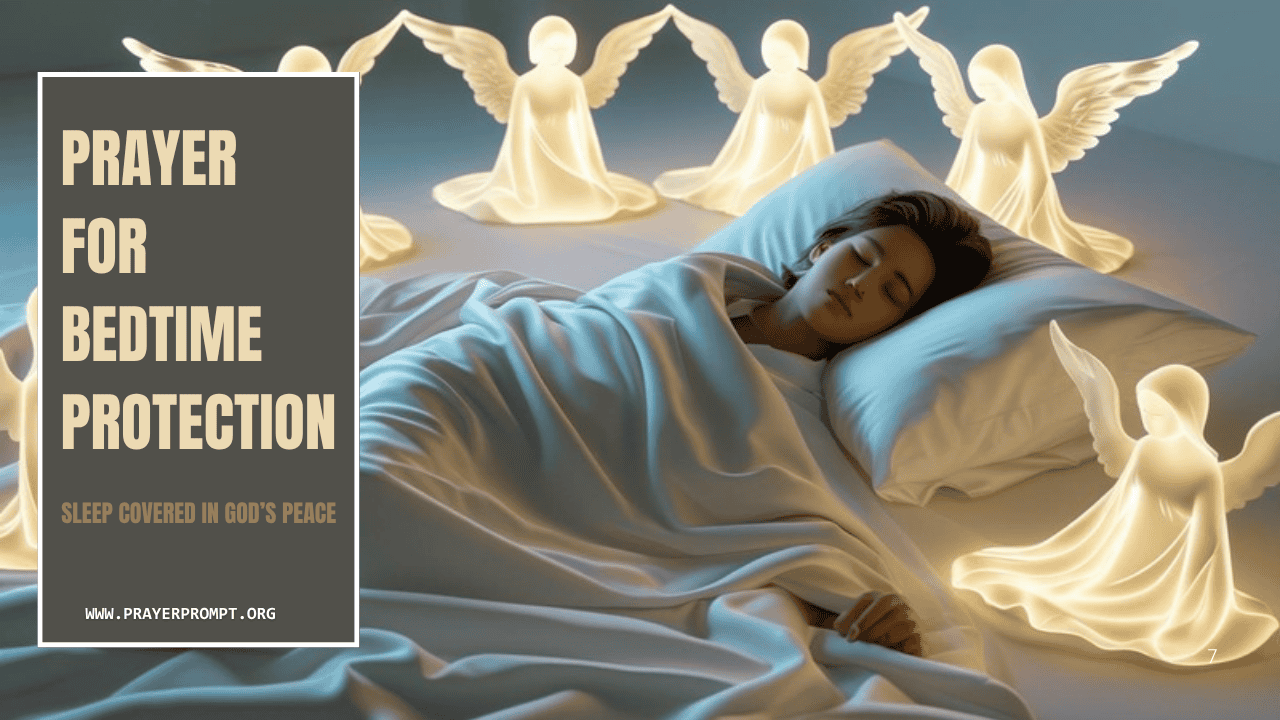 Prayer for Bedtime Protection – Sleep Covered in God’s Peace 1 Prayer for Bedtime Protection – Sleep Covered in God’s Peace
