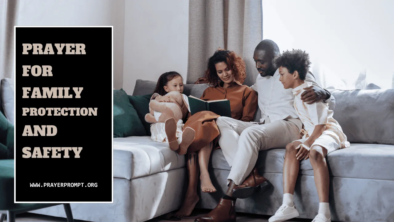 Prayer for Family Protection and Safety – Cover Your Home in God’s Shield