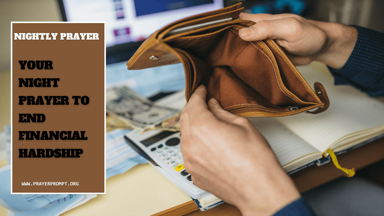 Your Night Prayer to End Financial Hardship 1 Your Night Prayer to End Financial Hardship