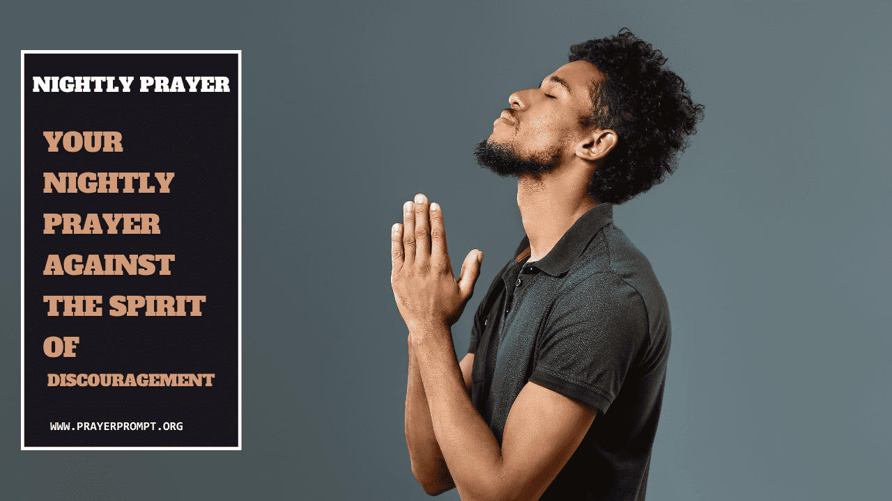 Night Prayer for July 8, 2026: When God's Promise Is Already Settled 1 Your Nightly Prayer Against the Spirit of Discouragement