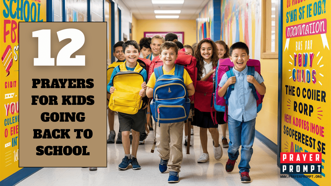 12 Prayers for Kids Going Back to School 1 12 Prayers for Kids Going Back to School