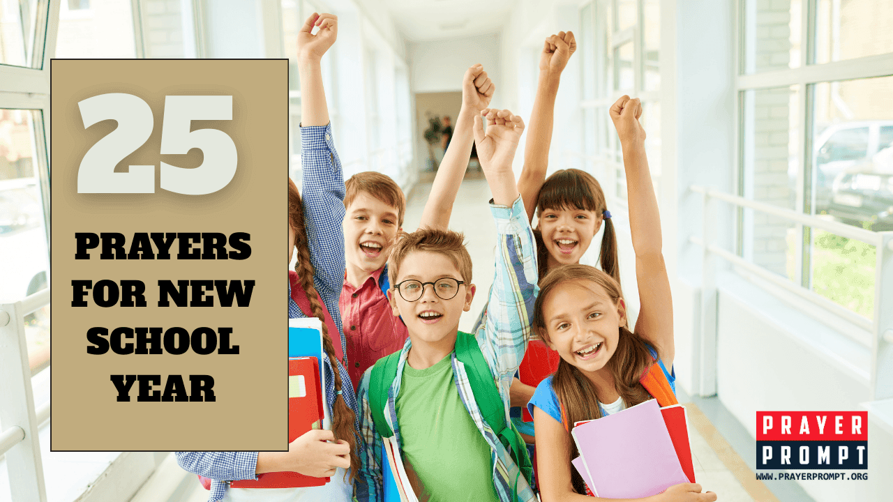 25 Prayers for New School Year: Cover Every Step with Fire 1 25 Prayers for New School Year: Cover Every Step with Fire