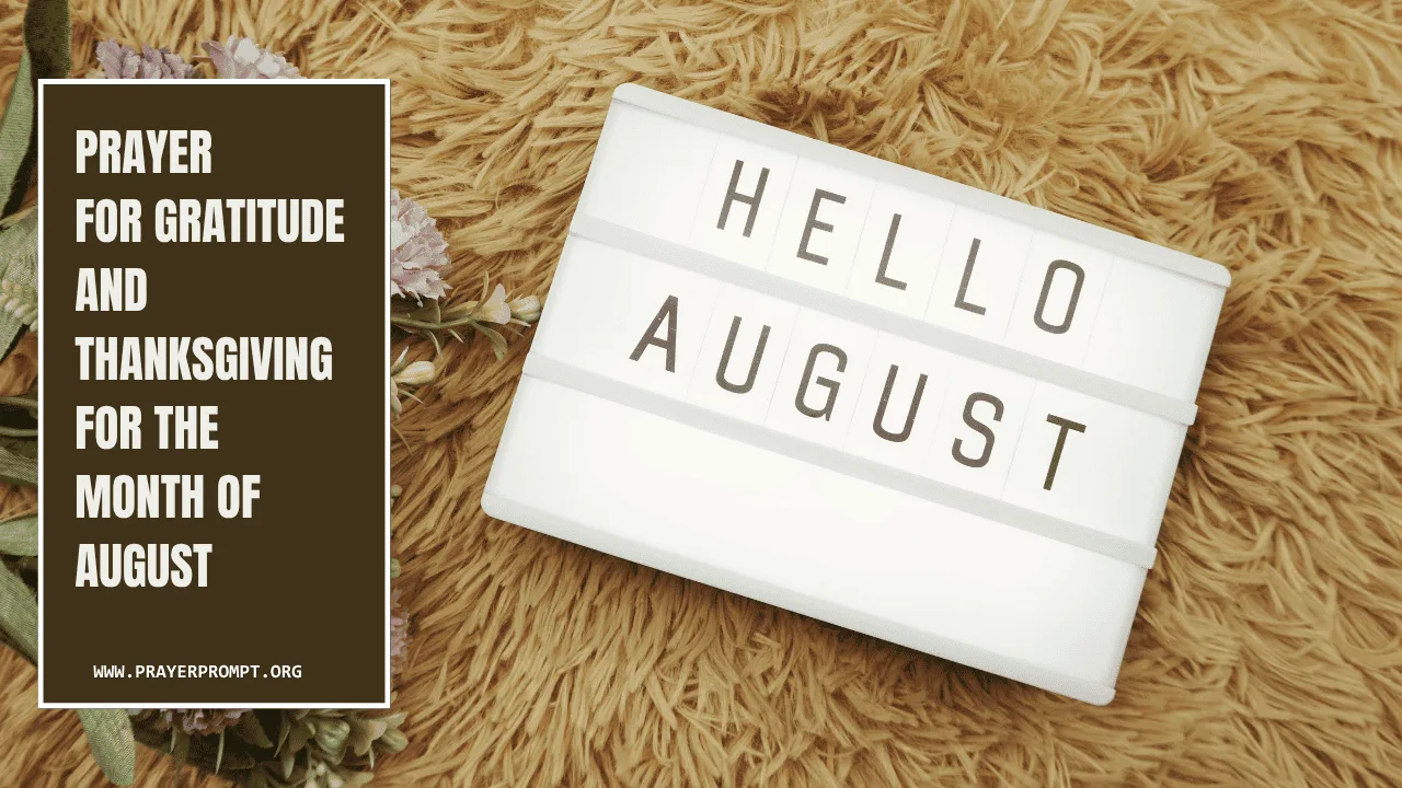 Prayer for Gratitude and Thanksgiving for the Month of August