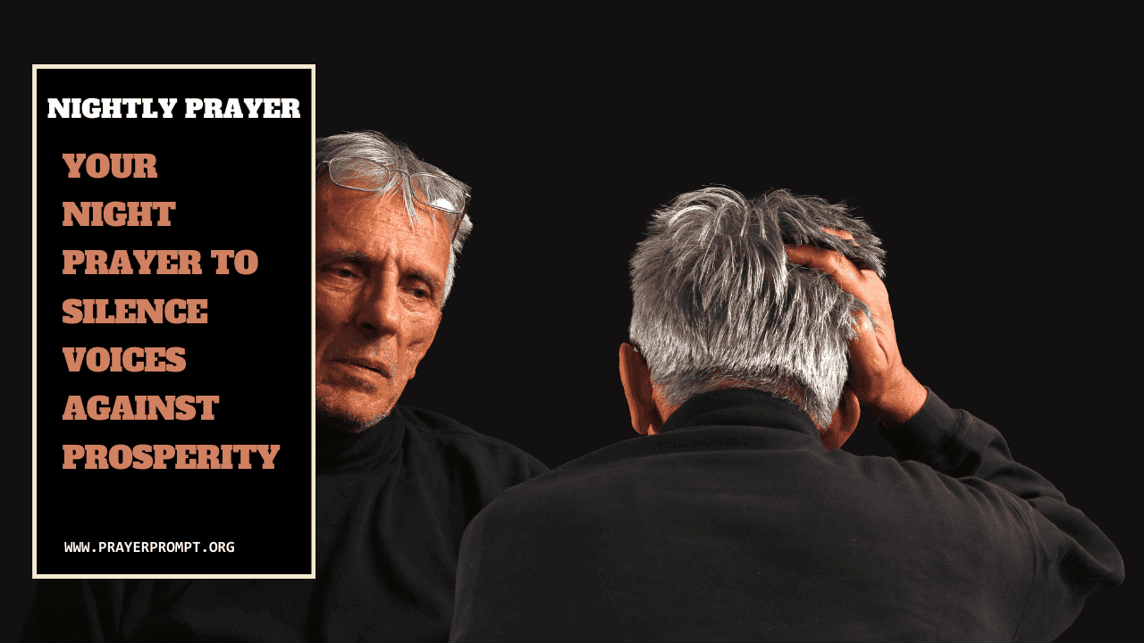 Your Night Prayer to Silence Voices Against Prosperity 1 Your Night Prayer to Silence Voices Against Prosperity