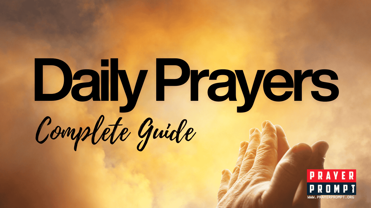 Daily Prayers: Complete Guide to Consistent Breakthrough and Victory